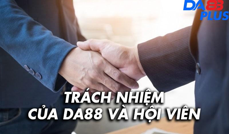 Trách nhiệm của DA88 và hội viên