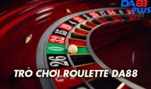 Giới thiệu game Roulette DA88