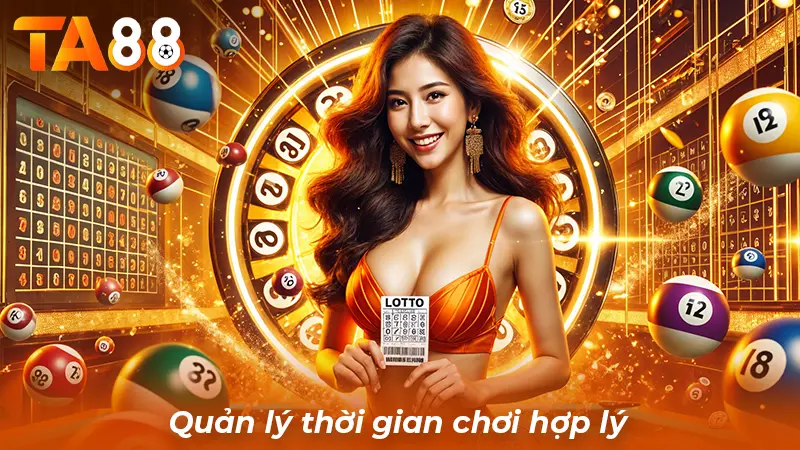 Quản lý thời gian chơi hợp lý